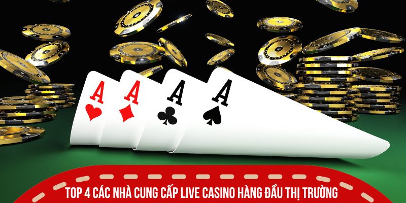 Các Nhà Cung Cấp Live Casino Đáng Thử Nhất Tại SUNWIN 2 Top 4 các nhà cung cấp live casino hàng đầu thị trường