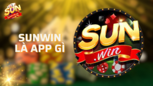 sunwin là app gì